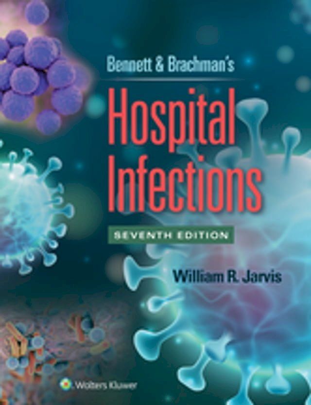  Bennett & Brachman's Hospital Infections(Kobo/電子書)