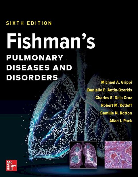 Fishman's Pulmonary Diseases and Disorders, 2-Volume Set, Sixth Edition(Kobo/電子書)
