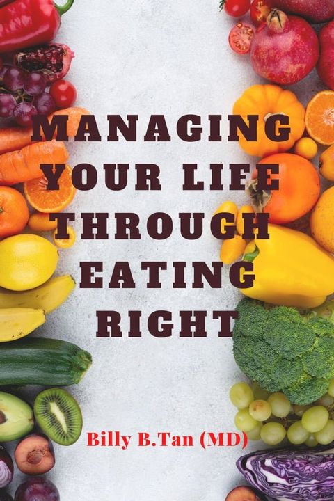 Managing your life through eating right(Kobo/電子書)