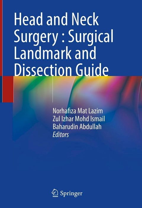 Head and Neck Surgery : Surgical Landmark and Dissection Guide(Kobo/電子書)