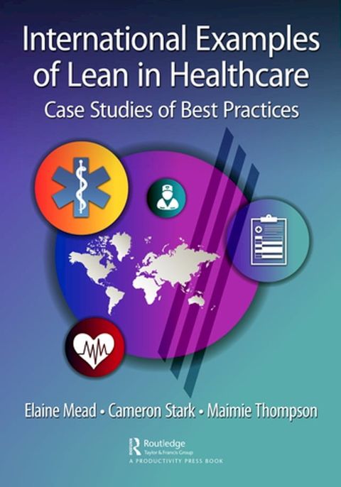 International Examples of Lean in Healthcare(Kobo/電子書)