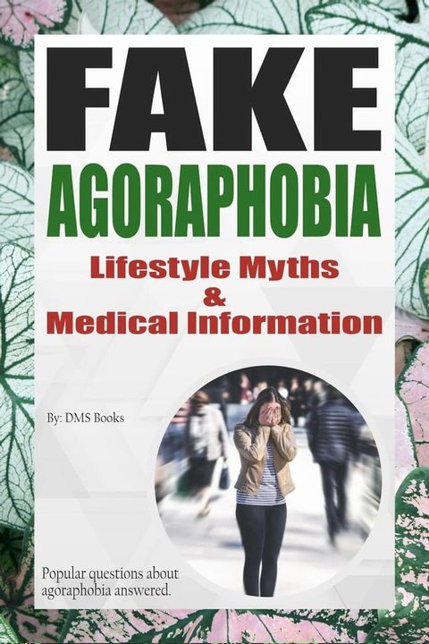 Fake Agoraphobia(Kobo/電子書)