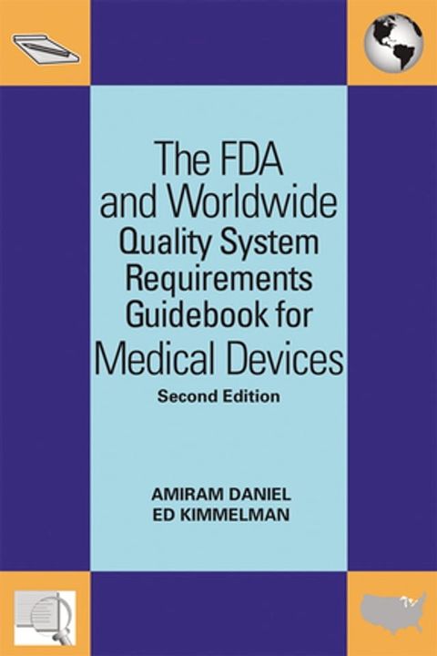 The FDA and Worldwide Quality System Requirements Guidebook for Medical Devices(Kobo/電子書)