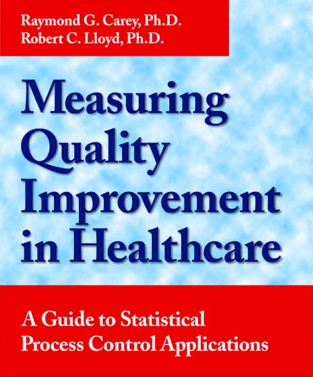  Measuring Quality Improvement in Healthcare(Kobo/電子書)