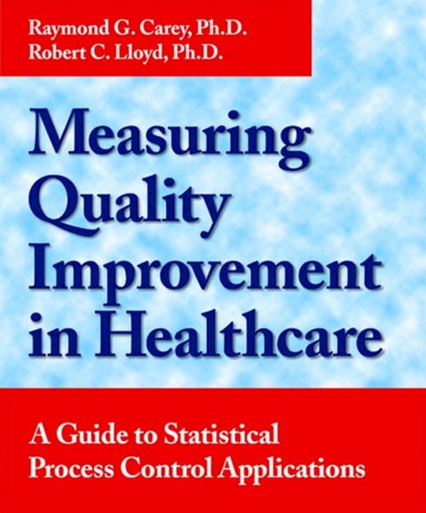 Measuring Quality Improvement in Healthcare(Kobo/電子書)