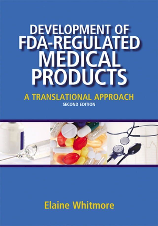  Development of FDA-Regulated Medical Products(Kobo/電子書)