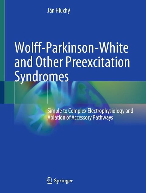 Wolff-Parkinson-White and Other Preexcitation Syndromes(Kobo/電子書)