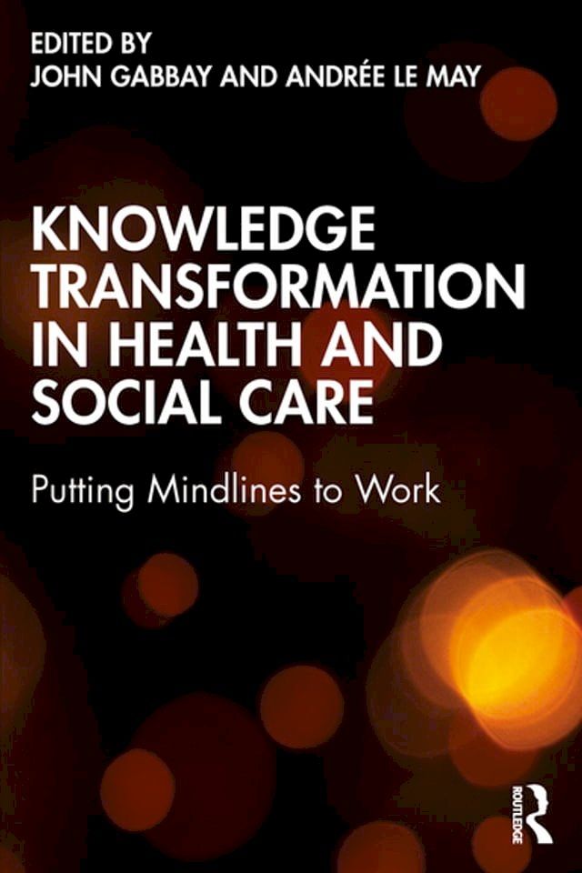  Knowledge Transformation in Health and Social Care(Kobo/電子書)