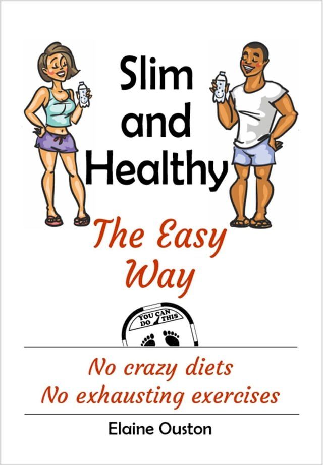  Slim and Healthy the Easy Way(Kobo/電子書)