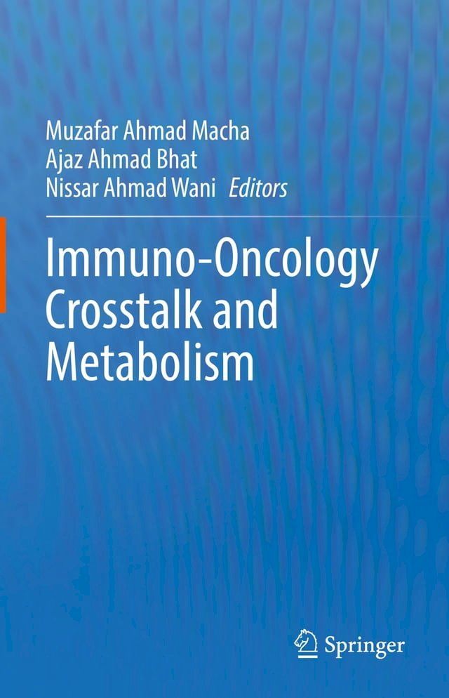  Immuno-Oncology Crosstalk and Metabolism(Kobo/電子書)