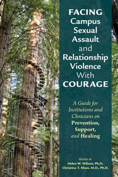 Facing Campus Sexual Assault and Relationship Violence With Courage(Kobo/電子書)