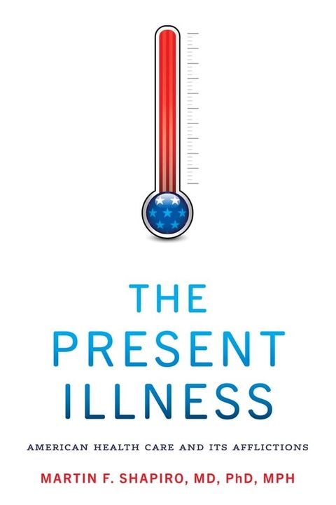 The Present Illness(Kobo/電子書)