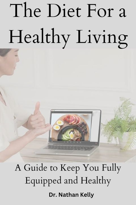 The Diet for a Healthy Living(Kobo/電子書)