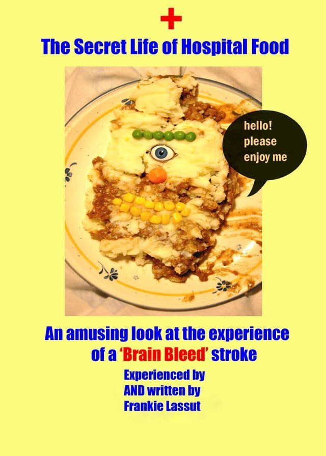  The Secret Life of Hospital Food(Kobo/電子書)