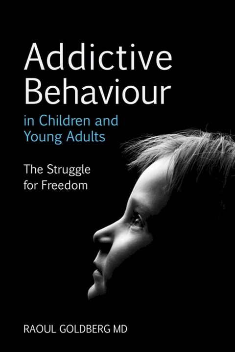 Addictive Behaviour in Children and Young Adults(Kobo/電子書)