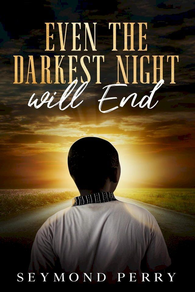  Even the Darkest Night Will End(Kobo/電子書)