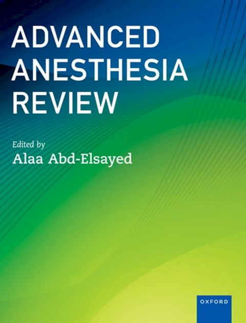 Advanced Anesthesia Review(Kobo/電子書)