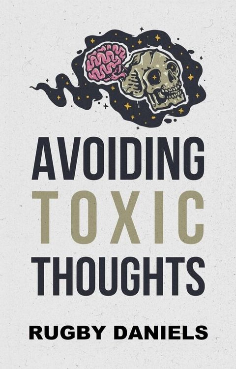 Avoiding Toxic Thoughts(Kobo/電子書)