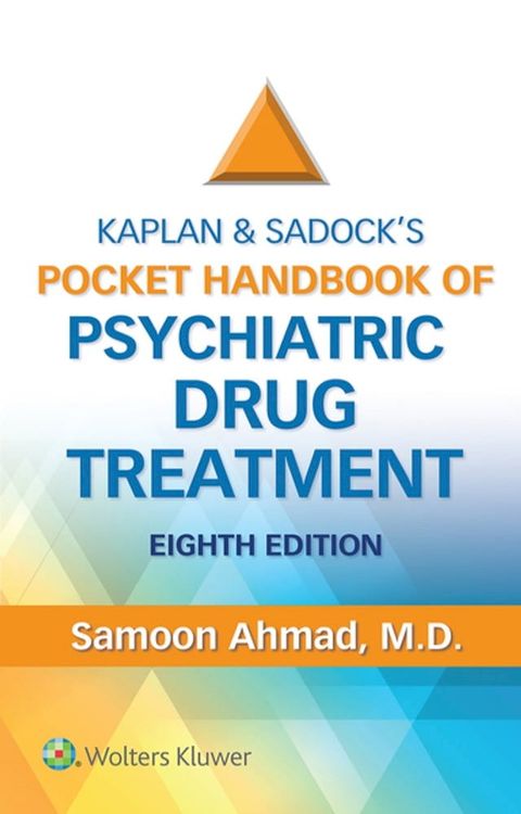 Kaplan and Sadock's Pocket Handbook of Psychiatric Drug Treatment(Kobo/電子書)