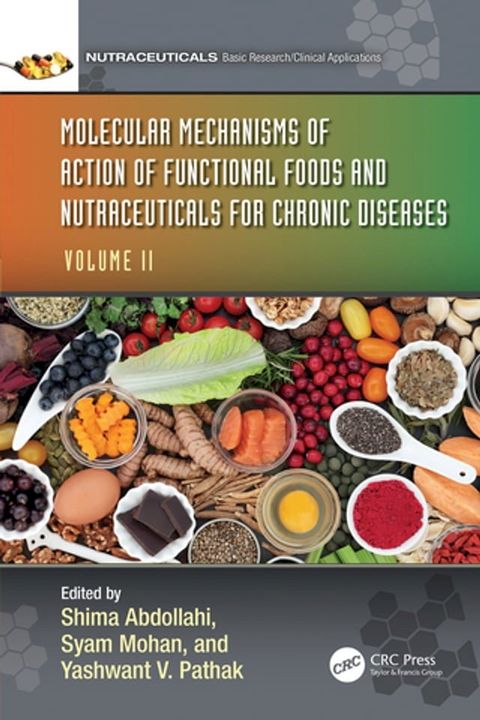 Molecular Mechanisms of Action of Functional Foods and Nutraceuticals for Chronic Diseases(Kobo/電子書)