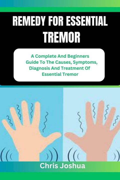 REMEDY FOR ESSENTIAL TREMOR(Kobo/電子書)