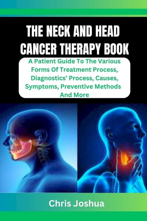 THE NECK AND HEAD CANCER THERAPY BOOK(Kobo/電子書)