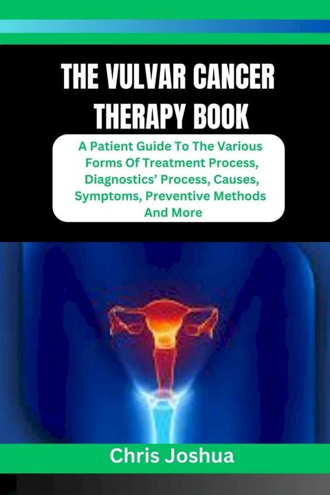 THE VULVAR CANCER THERAPY BOOK(Kobo/電子書)