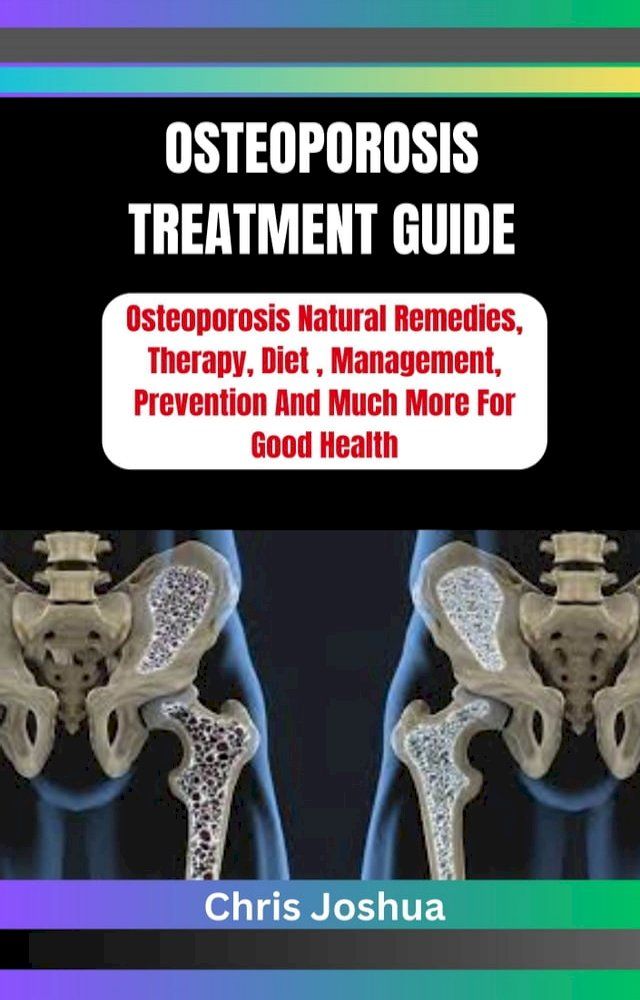  OSTEOPOROSIS TREATMENT GUIDE(Kobo/電子書)