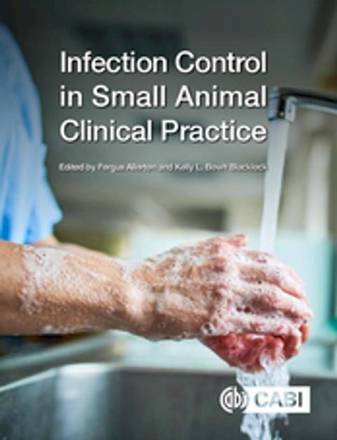 Infection Control in Small Animal Clinical Practice(Kobo/電子書)