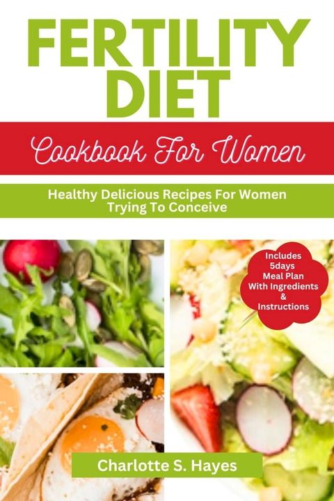 Fertility Diet Cookbook For Women(Kobo/電子書)