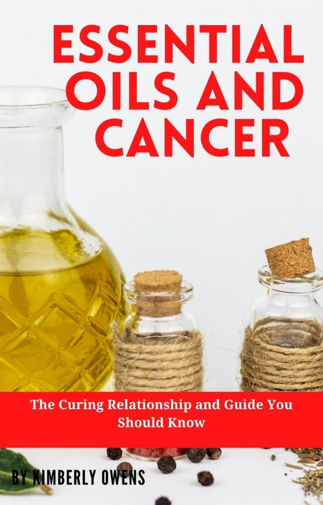  ESSENTIAL OILS AND CANCER(Kobo/電子書)