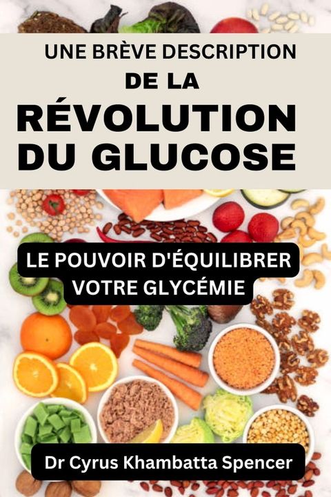 UNE BRÈVE DESCRIPTION DE LA RÉVOLUTION DU GLUCOSE(Kobo/電子書)