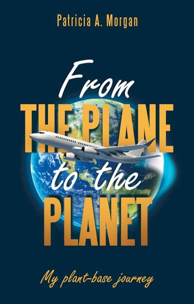  From the Plane to the Planet(Kobo/電子書)