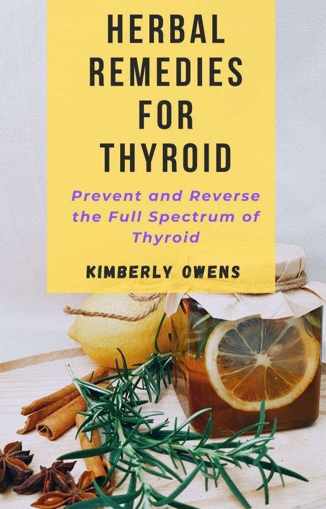  HERBAL REMEDIES FOR THYROID(Kobo/電子書)