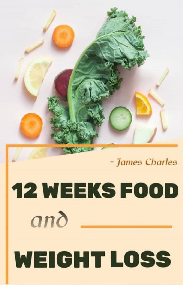  TWELVE WEEKS FOOD AND WEIGHT LOSS(Kobo/電子書)