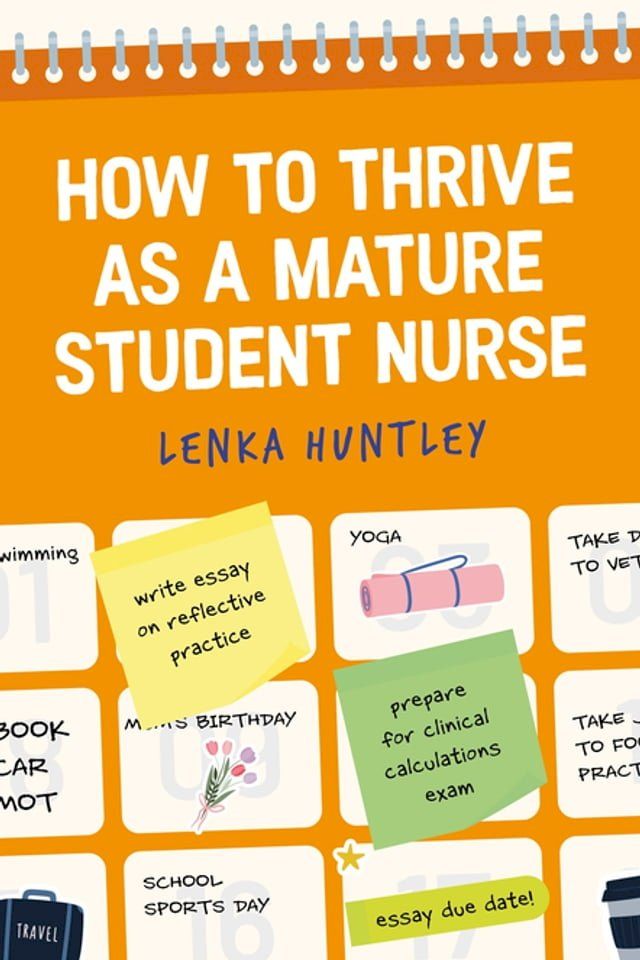  How to Thrive as a Mature Student Nurse(Kobo/電子書)