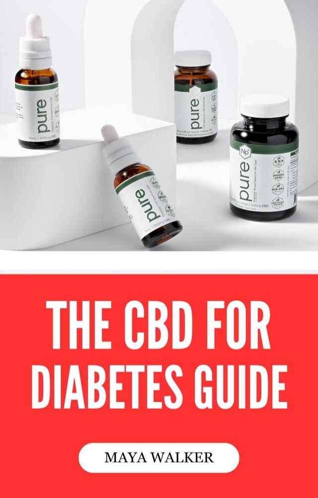  THE CBD FOR DIABETES GUIDE(Kobo/電子書)