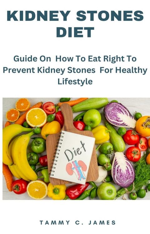 KIDNEY STONES DIET(Kobo/電子書)