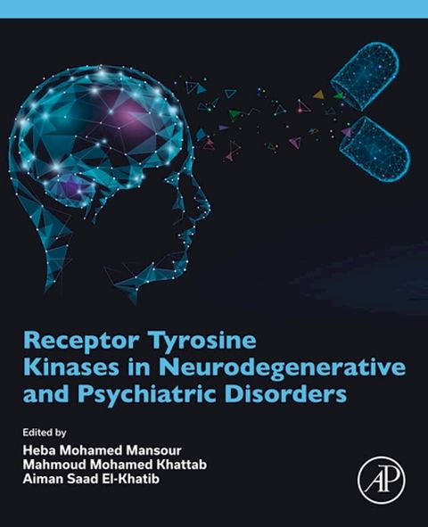 Receptor Tyrosine Kinases in Neurodegenerative and Psychiatric Disorders(Kobo/電子書)