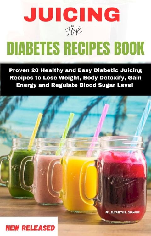 Juicing For Cancer Recipes Book(Kobo/電子書)