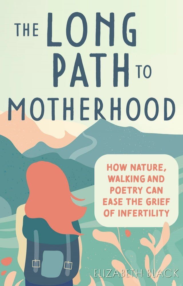  The Long Path to Motherhood(Kobo/電子書)