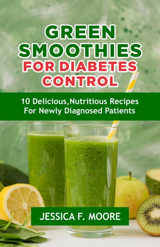  Green Smoothies For Diabetes Control(Kobo/電子書)