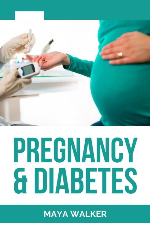 PREGNANCY AND DIABETES(Kobo/電子書)