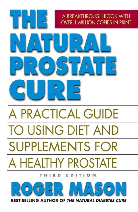 The Natural Prostate Cure, Third Edition(Kobo/電子書)