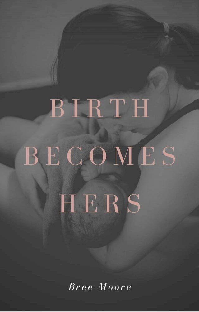  Birth Becomes Hers(Kobo/電子書)