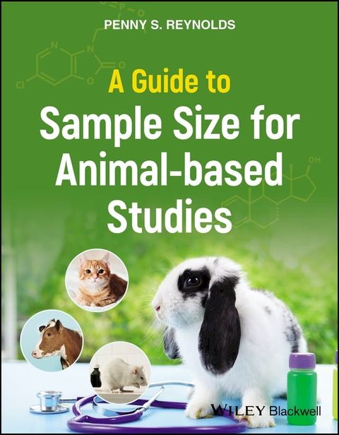 A Guide to Sample Size for Animal-based Studies(Kobo/電子書)