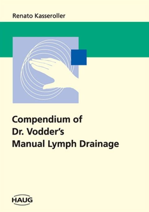 Compendium of Dr. Vodder's Manual Lymph Drainage(Kobo/電子書)