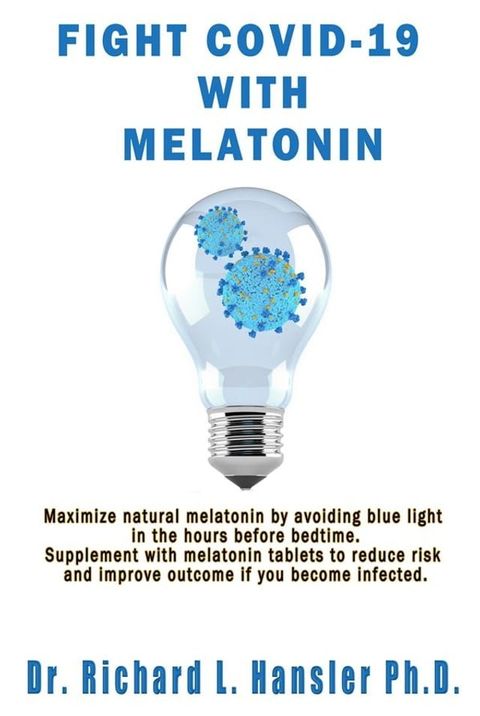 Fight COVID-19 with Melatonin(Kobo/電子書)