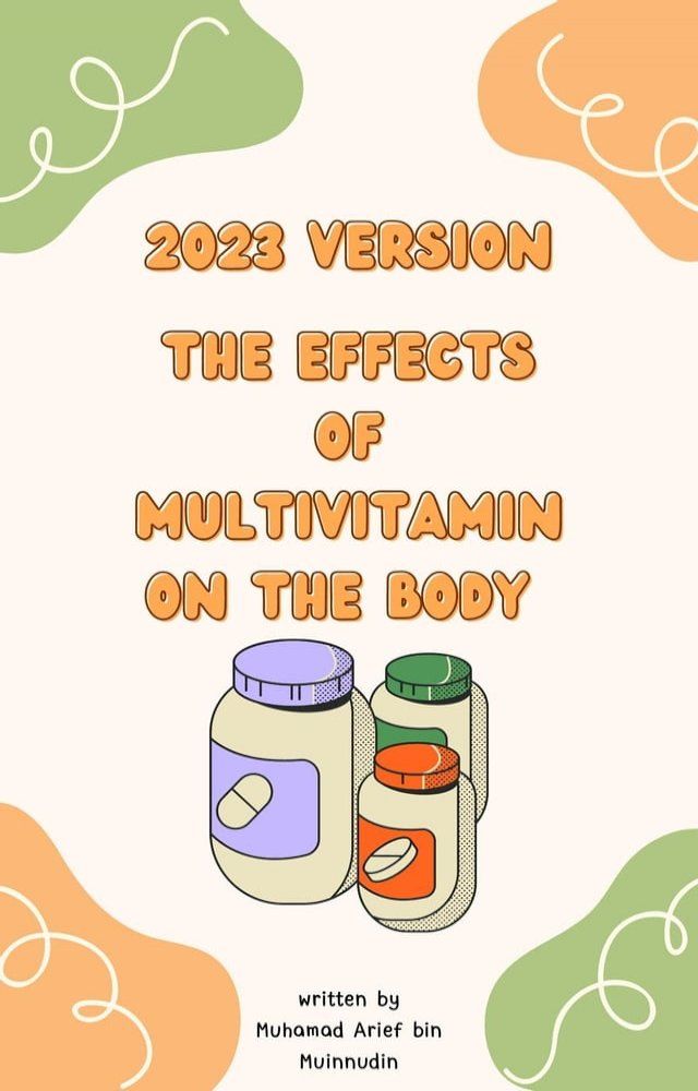  2023 Version The Effects Of Multivitamin On The Body(Kobo/電子書)