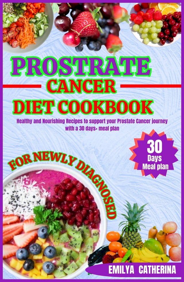 PROSTATE CANCER DIET COOKBOOK FOR NEWLY DIAGNOSED - PChome 24h購物